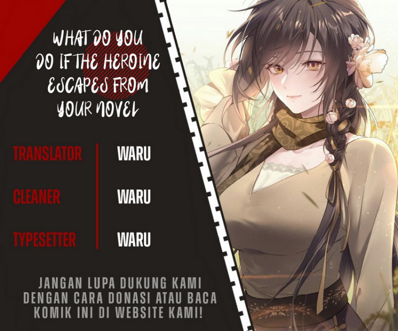 What Do You Do If the Heroine Escapes From Your Novel Chapter 31 Gambar 1