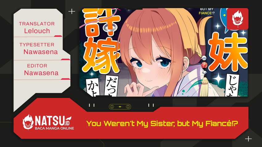 You Weren’t My Sister, But My Fiancee!? (Omae Imouto Janakute Iinazuke Datta no ka yo!?) Chapter 08 Gambar 1