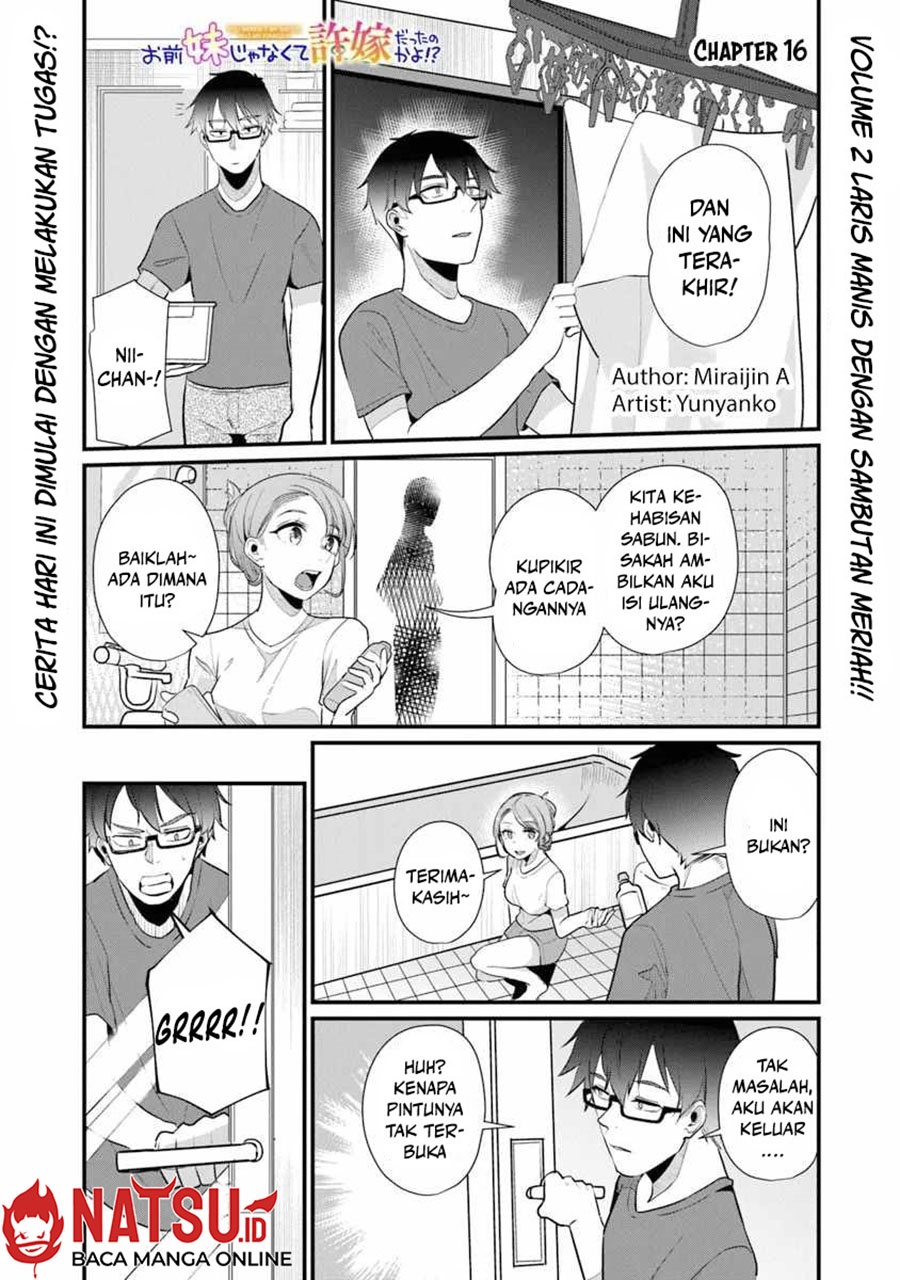You Weren’t My Sister, But My Fiancee!? (Omae Imouto Janakute Iinazuke Datta no ka yo!?) Chapter 16 Gambar 2