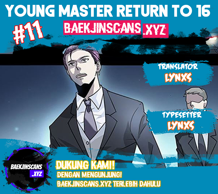 Young Master Return to 16 (The Gangster Boss Is 16 Again) Chapter 11 Gambar 1