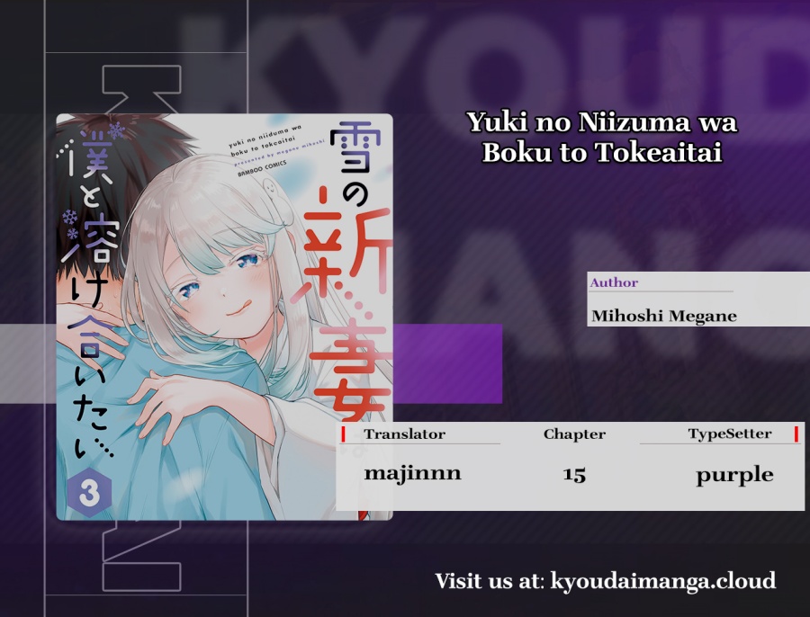 Yuki no Niiduma wa Boku to Tokeaitai Chapter 15 Gambar 1