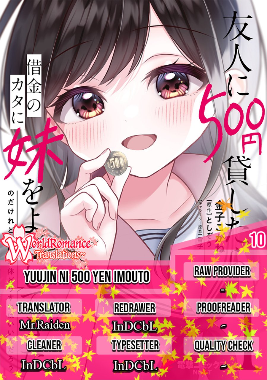 Yuujin ni 500 Yen Kashitara Shakkin no Kata ni Imouto wo Yokoshite Kita Nodakeredo, Ore wa Ittai Dou Sureba Iindarou Chapter 10 Gambar 1
