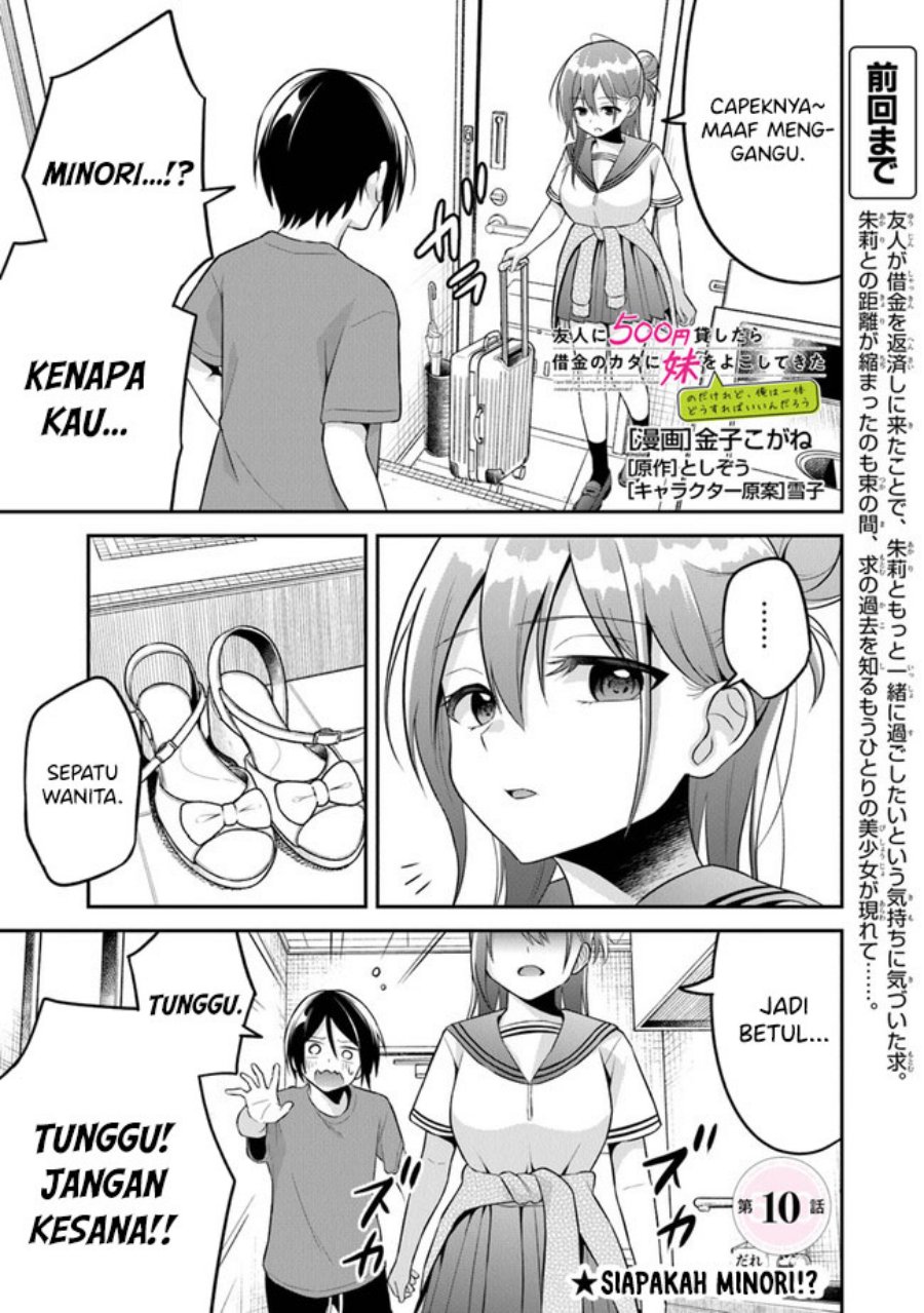 Yuujin ni 500 Yen Kashitara Shakkin no Kata ni Imouto wo Yokoshite Kita Nodakeredo, Ore wa Ittai Dou Sureba Iindarou Chapter 10 Gambar 2