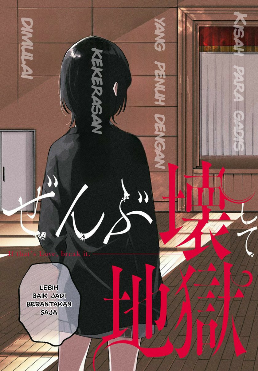 Zenbu Kowashite Jigoku de Aishite Chapter 01 Gambar 4